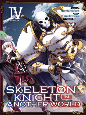 cover image of Skeleton Knight in Another World (Manga), Volume 4